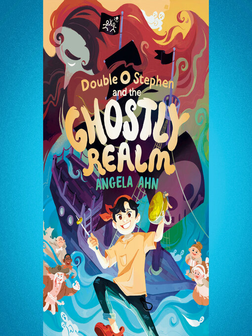 Title details for Double O Stephen and the Ghostly Realm by Angela Ahn - Available